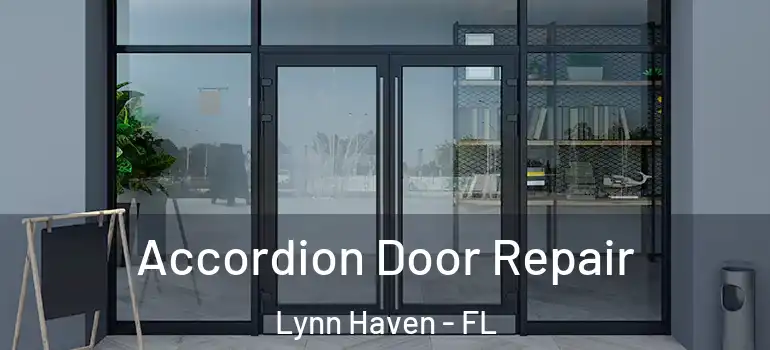 Accordion Door Repair Lynn Haven - FL