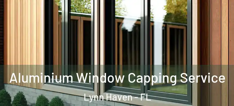 Aluminium Window Capping Service Lynn Haven - FL