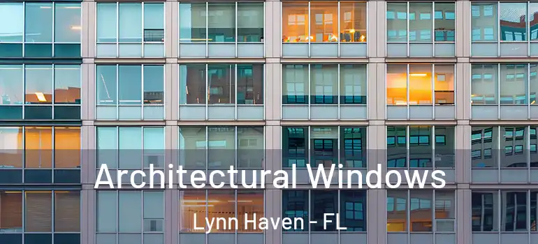 Architectural Windows Lynn Haven - FL