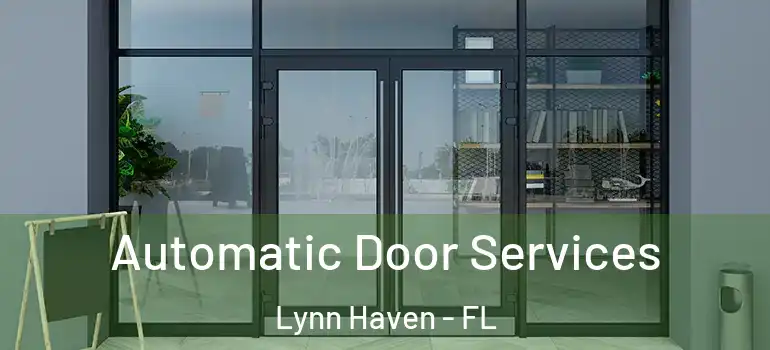 Automatic Door Services Lynn Haven - FL