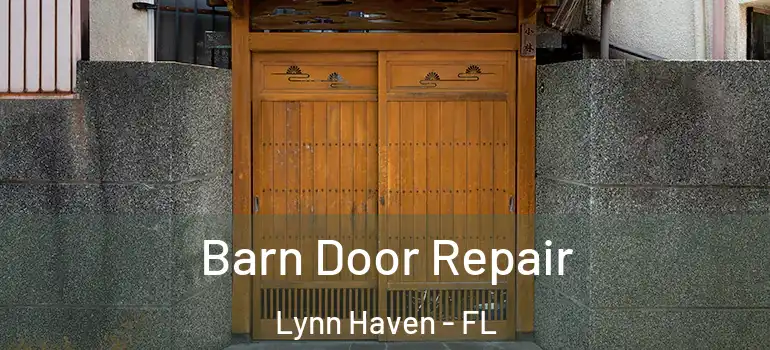 Barn Door Repair Lynn Haven - FL