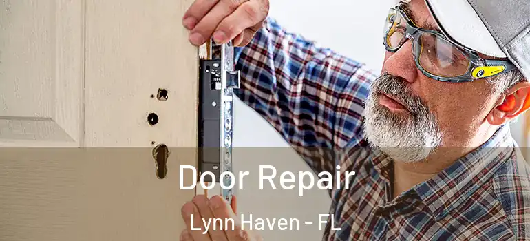 Door Repair Lynn Haven - FL