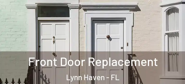 Front Door Replacement Lynn Haven - FL