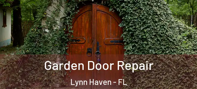 Garden Door Repair Lynn Haven - FL