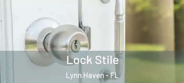 Lock Stile Lynn Haven - FL