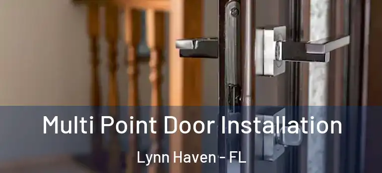 Multi Point Door Installation Lynn Haven - FL