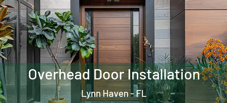 Overhead Door Installation Lynn Haven - FL