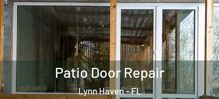 Patio Door Repair Lynn Haven - FL