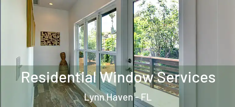 Residential Window Services Lynn Haven - FL