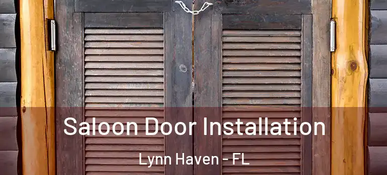 Saloon Door Installation Lynn Haven - FL