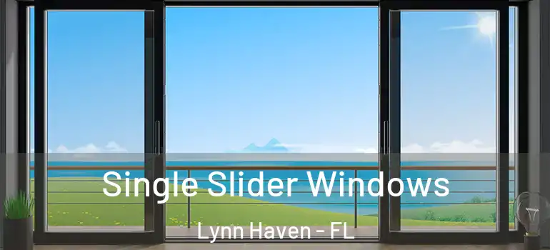 Single Slider Windows Lynn Haven - FL