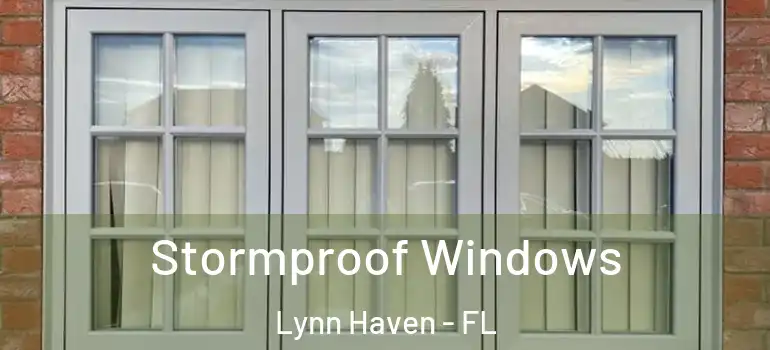 Stormproof Windows Lynn Haven - FL