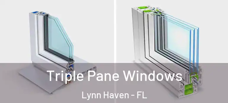 Triple Pane Windows Lynn Haven - FL