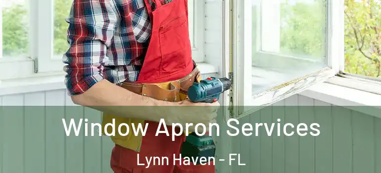 Window Apron Services Lynn Haven - FL